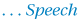 Speech