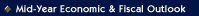 Mid-Year Economic & Fiscal Outlook